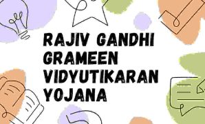 Rajiv Gandhi Grameen Vidyutikaran Yojana